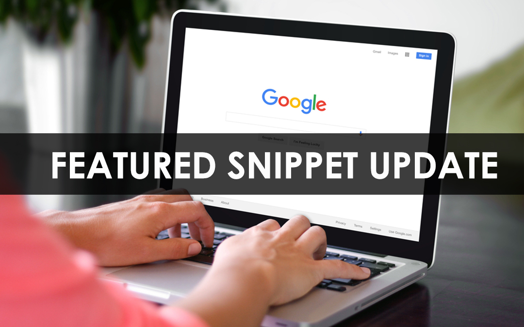 Featured Snippet Update: The new Google Algorithm Update 2020